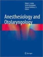 Anesthesiology and Otolaryngology