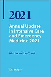 Annual Update in Intensive Care and Emergency Medicine 2021 1st ed. 2021 Edition