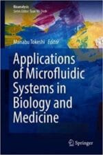 applications of microfluidic systems in biology and medicine