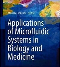 applications of microfluidic systems in biology and medicine