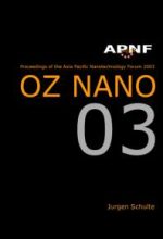 asia pasific nanotechnology forum 2003: oz nano 03, cairns, australia 19 21 november 2003