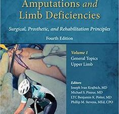 atlas of amputations & limb deficiencies, 4th edition