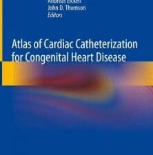 Atlas of Cardiac Catheterization for Congenital Heart Disease
