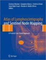 atlas of lymphoscintigraphy and sentinel node mapping: a pictorial case based approach