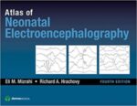 Atlas of Neonatal Electroencephalography 4th Edition