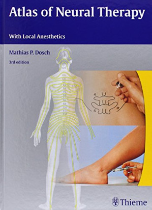 atlas of neural therapy with local anesthetics, 3rd edition
