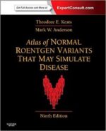 atlas of normal roentgen variants that may simulate disease: expert consult – 9th edition