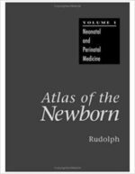 atlas of the newborn, volume 1: neonatal and perinatal medicine (color atlas of the newborn ser)