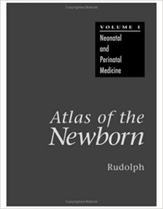 atlas of the newborn, volume 1: neonatal and perinatal medicine (color atlas of the newborn ser)