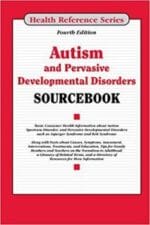 autism and pervasive developmental disorders sourcebook, fourth edition