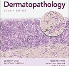 Barnhill’s Dermatopathology, Fourth Edition 4th Edition
