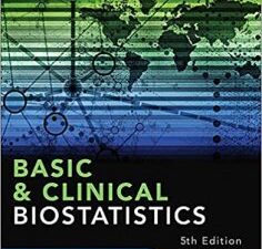 basic & clinical biostatistics: fifth edition 5th edition