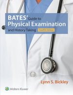 bates’ guide to physical examination and history taking twelfth, north american edition