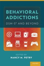 behavioral addictions: dsm 5® and beyond
