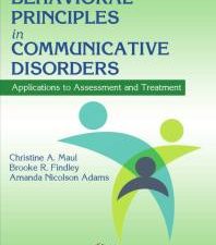 behavioral principles in communicative disorders: applications to assessment and treatment