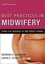 best practices in midwifery: using the evidence to implement change