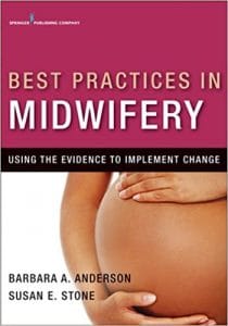 best practices in midwifery: using the evidence to implement change