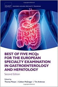 best of five mcqs for the european specialty examination in gastroenterology and hepatology (oxford higher specialty training) 2nd edition