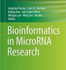 Bioinformatics in MicroRNA Research (Methods in Molecular Biology, 1617) 1st ed. 2017 Edition