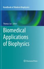 biomedical applications of biophysics (handbook of modern biophysics, 3) 2010th edition