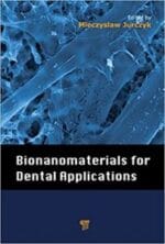 Bionanomaterials for Dental Applications 1st Edition