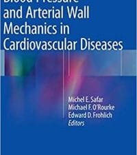 Blood Pressure and Arterial Wall Mechanics in Cardiovascular Diseases