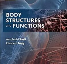 Body Structures and Functions Updated 13th Edition