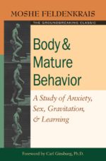 body and mature behavior: a study of anxiety, sex, gravitation, and learning