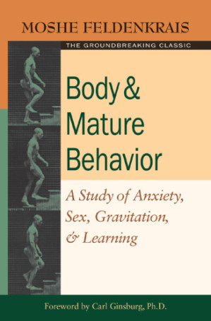 body and mature behavior: a study of anxiety, sex, gravitation, and learning