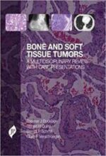 bone and soft tissue tumours: a multidisciplinary review with case presentations 1st edition