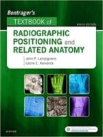 Bontrager’s Textbook of Radiographic Positioning and Related Anatomy 9th Edition