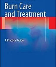 burn care and treatment: a practical guide