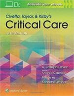 Civetta, Taylor, Kirby’s Critical Care Medicine – 5th Edition (November 2017 Release)