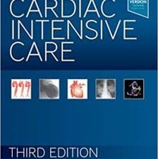 Cardiac Intensive Care – 3rd Edition (October 2018 Release)