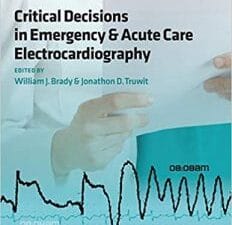Critical Decisions in Emergency and Acute Care Electrocardiography