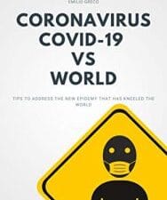 coronavirus covid 19 vs world: tips to address the new epidemy that has kneeled the world
