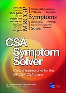 csa symptom solver: mrcgp csa book: clinical frameworks for the mrcgp csa
