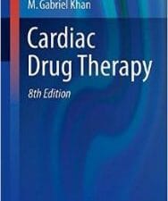 Cardiac Drug Therapy, 8th edition