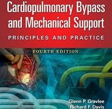 Cardiopulmonary Bypass and Mechanical Support: Principles and Practice