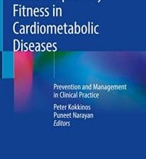 Cardiorespiratory Fitness in Cardiometabolic Diseases: Prevention and Management in Clinical Practice