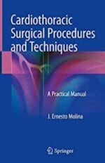 Cardiothoracic Surgical Procedures and Techniques