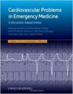 Cardiovascular Problems in Emergency Medicine: A Discussion-based Review
