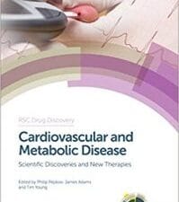 Cardiovascular and Metabolic Disease: Scientific Discoveries and New Therapies