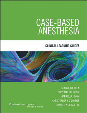 case based anesthesia: clinical learning guides