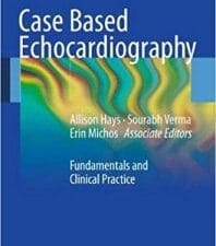 Case Based Echocardiography: Fundamentals and Clinical Practice