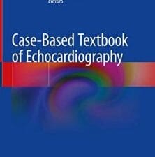 Case-Based Textbook of Echocardiography