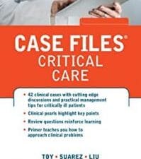 Case Files Critical Care (LANGE Case Files) 1st Edition