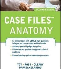 Case Files: Gross Anatomy, 2nd Edition