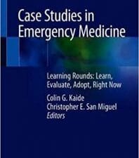 Case Studies in Emergency Medicine: LEARNing Rounds: Learn, Evaluate, Adopt, Right Now