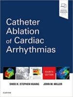 Catheter Ablation of Cardiac Arrhythmias 4th Edition